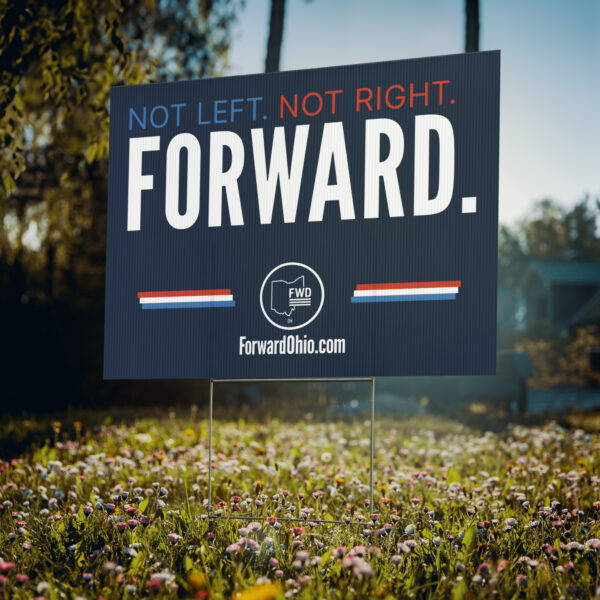 Forward Ohio Yard sign